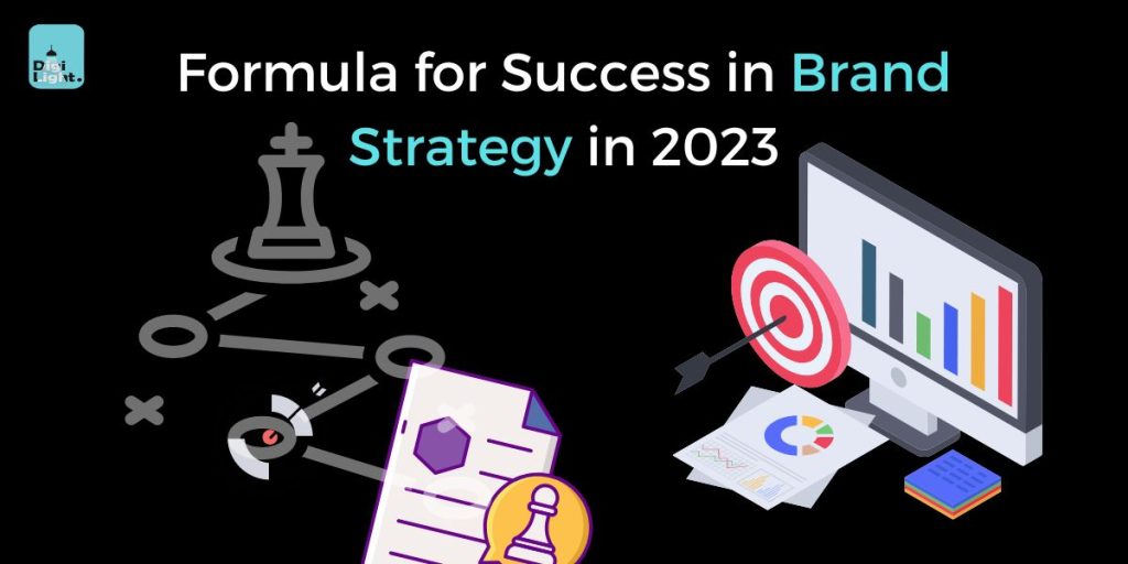 Formula for Success in Brand Strategy in 2023